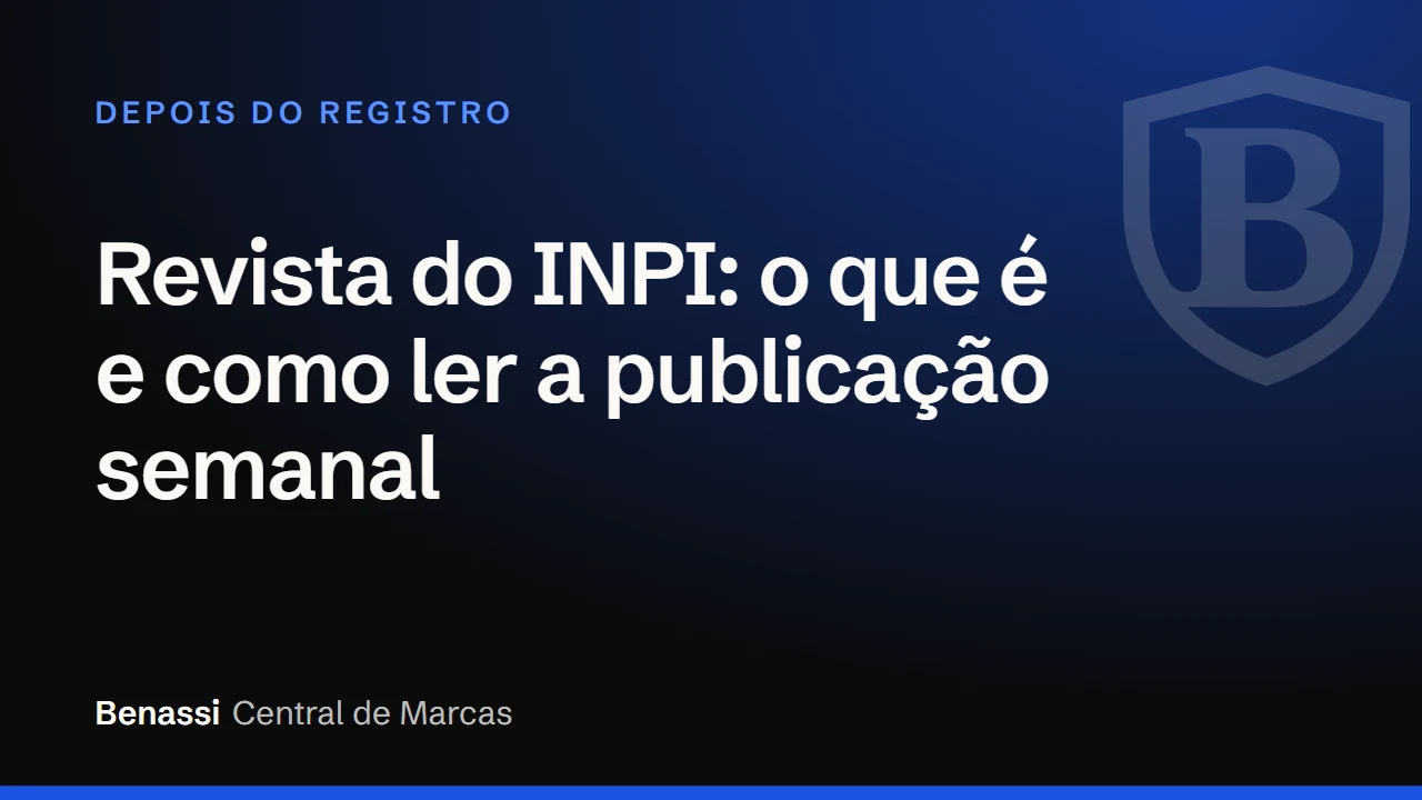 Capa do texto Revista do INPI: o que é e como ler a publicação semanal, na Central de Marcas da Benassi